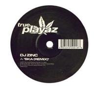DJ Zinc - Ska Remix/Fruitella