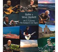 Djabe / Hackett, Steve - Life Is A Journey - The Budapest Live Tapes - 180g