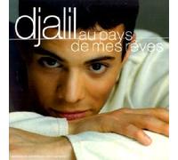 Djalil - Au Pays De Mes Rêves