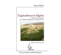 Djamel Belaïd L'agriculture en Algérie (Tascabile)