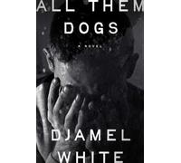 Djamel White All Them Dogs (Copertina rigida)
