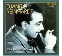 Django Reinhardt - The Versatile Giant