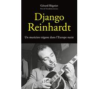 Django Reinhardt: Un musicien tsigane dans l'Europe nazie