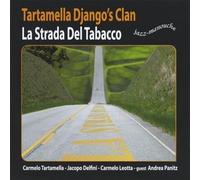 Django, Tartamella Clan - La Strada Del Tabacco