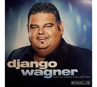 Django Wagner - His Ultimate Collection
