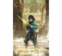 Django Wexler City of Stone and Silence (Tascabile) Wells of Sorcery Trilogy