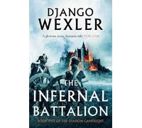 Django Wexler The Infernal Battalion (Tascabile) Shadow Campaigns