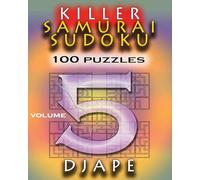 Djape Killer Samurai Sudoku: 100 puzzles: Volume 5 (Tascabile)