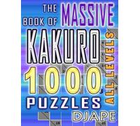 Djape The Massive Book of Kakuro (Tascabile) Massive Book of Kakuro