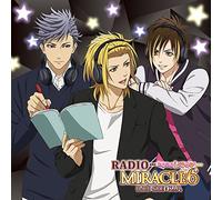 DJCD「RADIO MIRACLE6」SIDE:X.I.P. 豪華盤