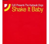 Djd Presents Hydraulic Dogs - Shake It Baby