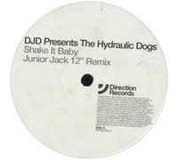 Djd Presents Hydraulic Dogs - Shake It Baby [Import]