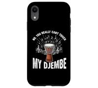 Djembe You Can't Touch Djembe Suonatore Drumming African Drum Custodia per iPhone XR