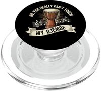 Djembe You Can't Touch Djembe Suonatore Drumming African Drum PopSockets PopGrip per MagSafe