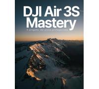 DJI Air 3S Mastery: Il progetto del pilota professionista
