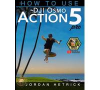 DJI: How To Use The DJI Osmo ACTION 5 Pro