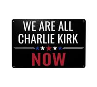 DJNGN Siamo tutti Charlie Kirk Cartelli in metallo commemorativi Riposa in pace Eroe Charlie 1993-2025 Cartelli in latta 8x12 pollici Decorazione per esterni, interni, giardino, prato p50