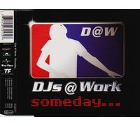 Djs at Work - Someday...