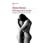 Djuna Barnes Maite Cirugeda Aurora Echevarría Pé EL BOSQUE DE LA NO (Tascabile)