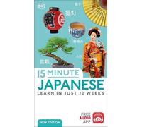 DK 15 Minute Japanese (Tascabile) DK 15-Minute Language Learning