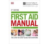 DK ACEP First Aid Manual 5th Edition (Tascabile)