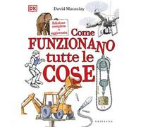 DK Come funzionano tutte le cose