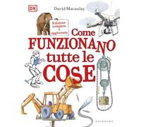 DK Come funzionano tutte le cose