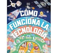 DK Cómo funciona la tecnología (How Technology Works) (Copertina rigida)
