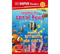 DK DK Super Readers Level 1 English-Spanish Bilingual Explore (Copertina rigida)