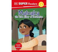 DK DK Super Readers Level 2 Matoaka: The True Story of Pocaho (Copertina rigida)