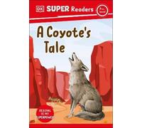DK DK Super Readers Pre-Level A Coyote's Tale (Copertina rigida)