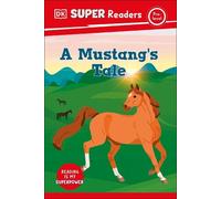 DK DK Super Readers Pre-Level A Mustang's Tale (Copertina rigida)