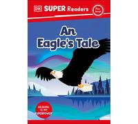 DK DK Super Readers Pre-level An Eagle's Tale (Copertina rigida)