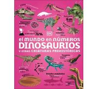 DK El Mundo En Numeros: Dinosaurios (Our World in Numbers Din (Copertina rigida)