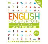 DK English for Everyone Course Book Level 3 Intermediate (Tascabile)
