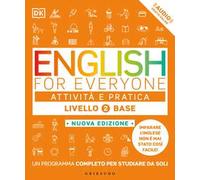 DK English for everyone. Livello 2° base. Attività e pratica. Con Audio