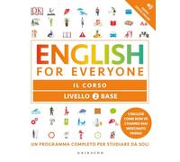 DK English for everyone. Livello 2 base. Il corso