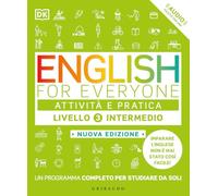 DK English for everyone. Livello 3° intermedio. Attività e pratica. Con Audio