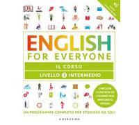 DK English for everyone. Livello 3 intermedio. Il corso