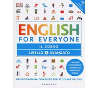 Victoria Boobyer, Tim Bowen, Susan Barduhn – English for Everyone – Livello 4° avanzato. Il corso