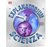 DK Explanatorium della scienza