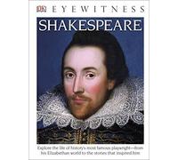 DK Eyewitness Books: Shakespeare (Library Edition) by DK (2015) Library Binding