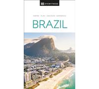 DK Eyewitness Brazil: Inspire, Plan, Discover, Experience