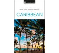 DK Eyewitness Caribbean (Travel Guide)