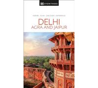 DK Eyewitness Delhi, Agra and Jaipur