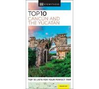 DK Eyewitness DK Top 10 Cancún and the Yucatán (Tascabile) Pocket Travel Guide