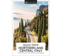 DK Eyewitness Road Trips Northern & Central Italy (Travel Guide)
