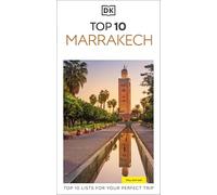 DK Eyewitness Top 10 Marrakech: Top 10 lists for your perfect trip, plus an all-weather folded map
