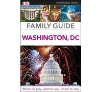 DK Family Guide Washington, DC (Tascabile) Travel Guide