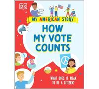 DK How my Vote Counts (Copertina rigida) My American Story